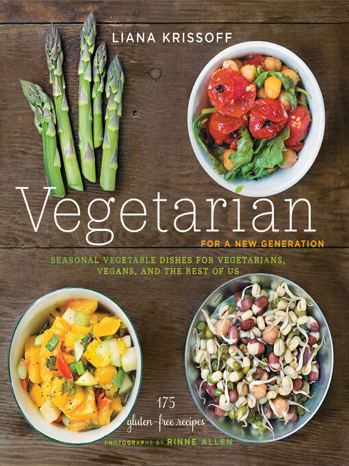 Title details for Vegetarian for a New Generation by Liana Krissoff - Available